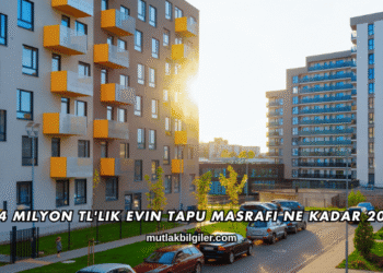 4 Milyon TL'lik Evin Tapu Masrafı Ne Kadar 2025