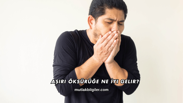 Aşırı Öksürüğe Ne İyi Gelir?