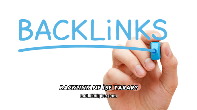 Backlink Ne İşe Yarar?