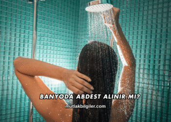 Banyoda Abdest Alınır mı?