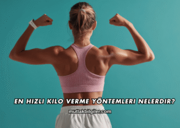 En Hızlı Kilo Verme Yöntemleri Nelerdir?