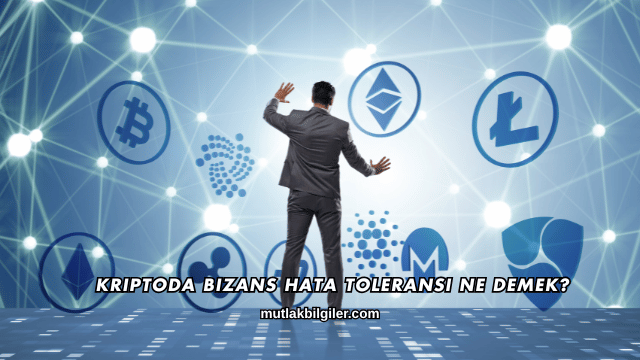 Kriptoda Bizans Hata Toleransı Ne Demek?