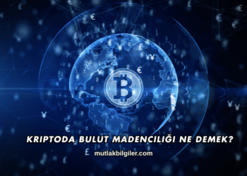 Kriptoda Bulut Madenciliği Ne Demek?