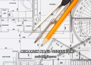 Mimarlık Nasıl Geliştirilir?