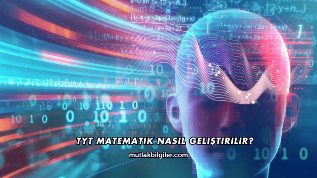 TYT Matematik Nasıl Geliştirilir?
