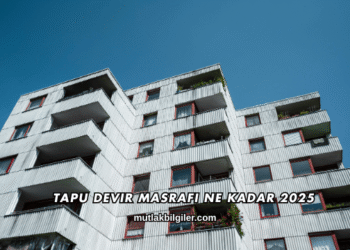 Tapu Devir Masrafı Ne Kadar 2025