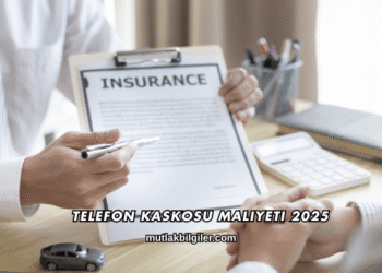 Telefon Kaskosu Maliyeti 2025